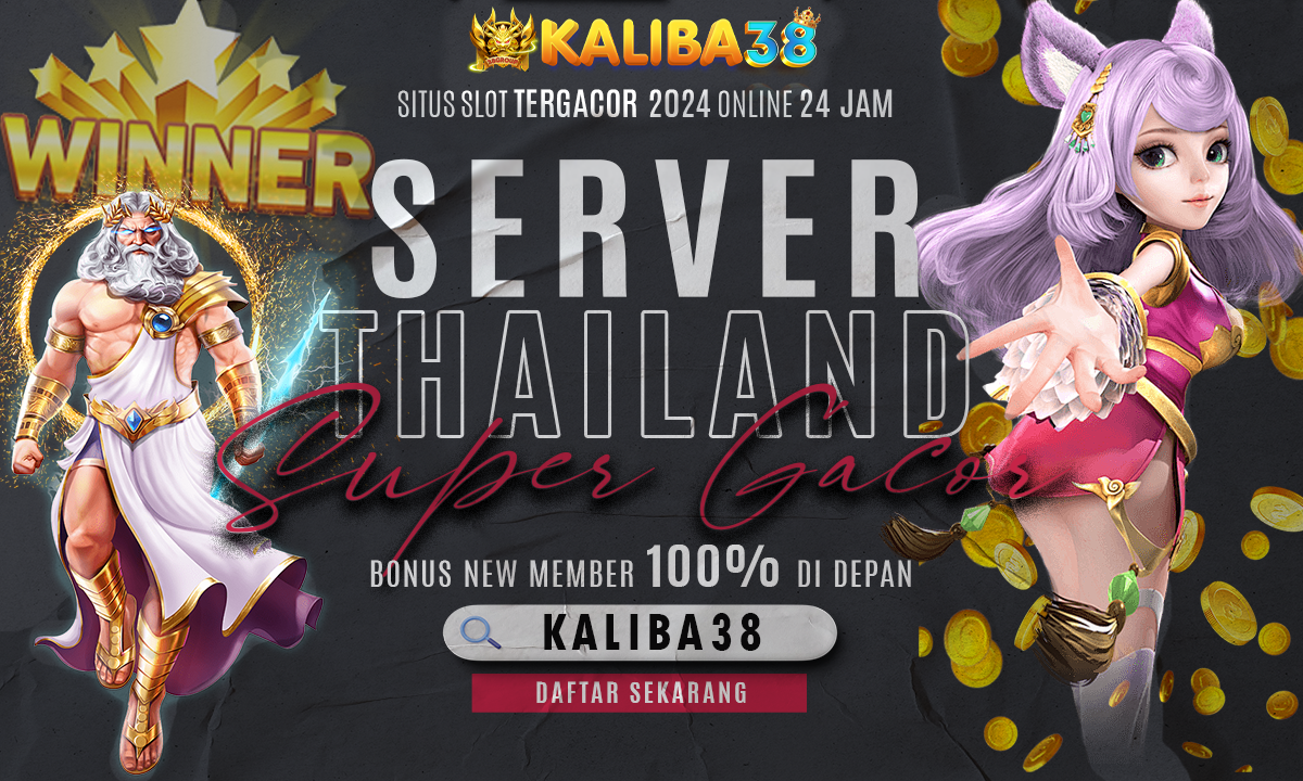 KALIBA38: Situs Slot Tergacor 2024 Online 24 Jam Server Thailand Super Gacor